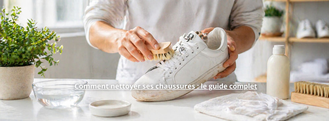Comment nettoyer ses chaussures : le guide complet